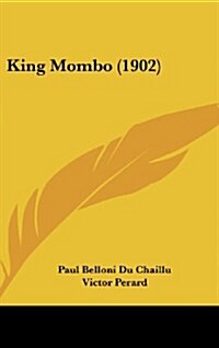 King Mombo (1902) (Hardcover)