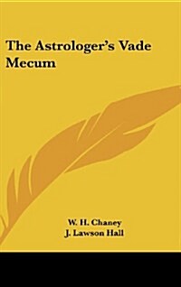The Astrologers Vade Mecum (Hardcover)