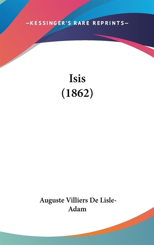 Isis (1862) (Hardcover)