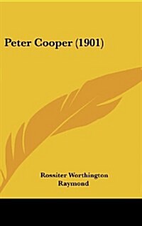 Peter Cooper (1901) (Hardcover)