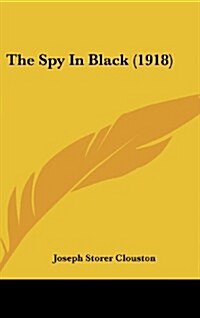 The Spy in Black (1918) (Hardcover)