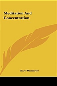 Meditation and Concentration (Hardcover)