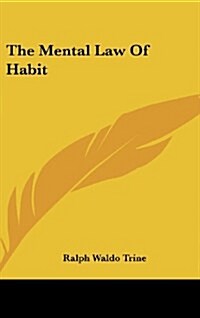 The Mental Law of Habit (Hardcover)