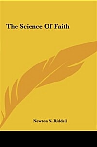 The Science of Faith (Hardcover)