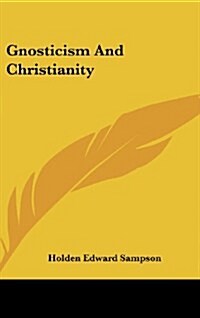 Gnosticism and Christianity (Hardcover)