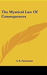 The Mystical Law of Consequences (Hardcover)