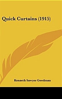 Quick Curtains (1915) (Hardcover)