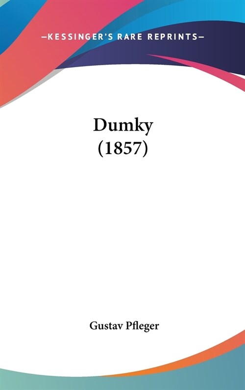 Dumky (1857) (Hardcover)