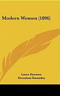 Modern Women (1896) (Hardcover)