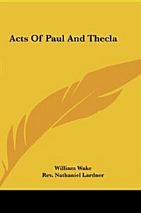 Acts of Paul and Thecla (Hardcover)