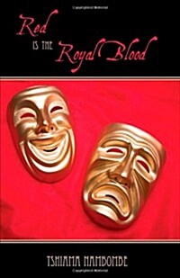 Red Is the Royal Blood (Hardcover)