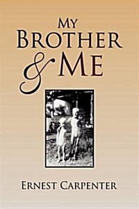 My Brother & Me (Hardcover)