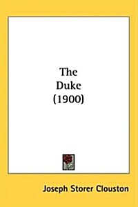 The Duke (1900) (Hardcover)