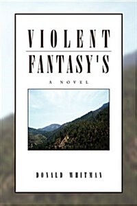 Violent Fantasys (Hardcover)