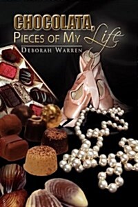 Chocolata, Pieces of My Life (Hardcover)