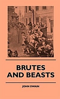 Brutes and Beasts (Hardcover)