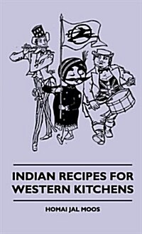 Indian Recipes for Western Kitchens (Hardcover)
