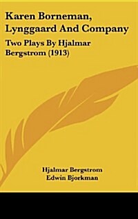 Karen Borneman, Lynggaard and Company: Two Plays by Hjalmar Bergstrom (1913) (Hardcover)