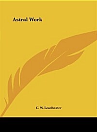 Astral Work (Hardcover)