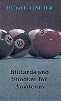 Billiards and Snooker for Amateurs (Hardcover)