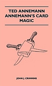 Ted Annemann - Annemanns Card Magic (Hardcover)