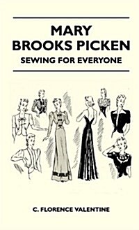 Mary Brooks Picken - Sewing for Everyone (Hardcover)