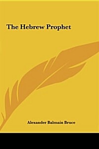 The Hebrew Prophet (Hardcover)