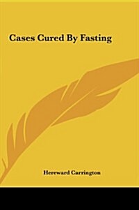 Cases Cured by Fasting (Hardcover)