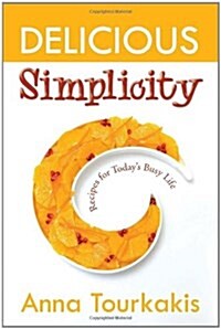 Delicious Simplicity (Hardcover)