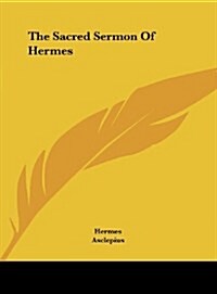 The Sacred Sermon of Hermes (Hardcover)