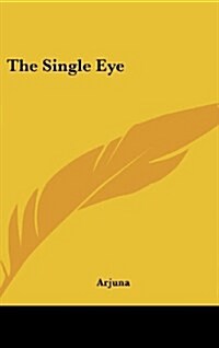 The Single Eye (Hardcover)