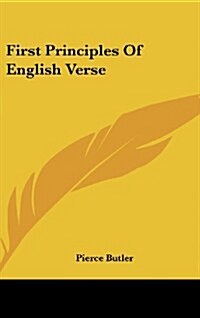 First Principles of English Verse (Hardcover)