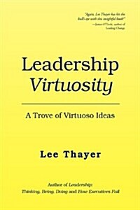 Leadership Virtuosity (Hardcover)