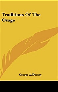 Traditions of the Osage (Hardcover)