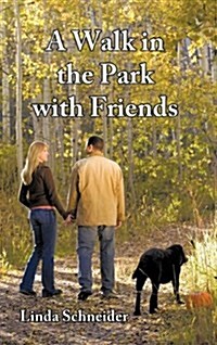 A Walk in the Park with Friends (Hardcover)