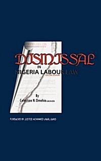 Dismissal in Nigeria Labour Law (Hardcover)