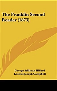 The Franklin Second Reader (1873) (Hardcover)