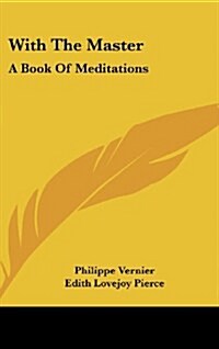 With the Master: A Book of Meditations (Hardcover)
