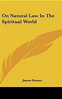 On Natural Law in the Spiritual World (Hardcover)