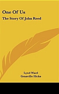 One of Us: The Story of John Reed (Hardcover)