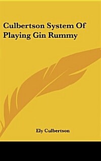 Culbertson System of Playing Gin Rummy (Hardcover)