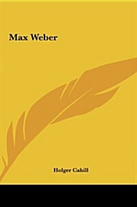 Max Weber (Hardcover)