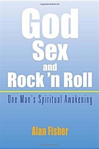 God, Sex and Rock n Roll (Hardcover)