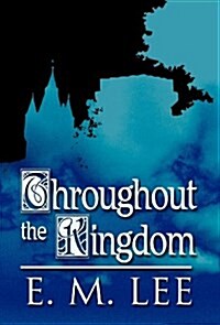 Throughout the Kingdom (Hardcover)