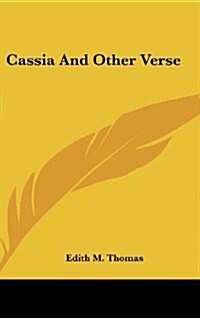 Cassia and Other Verse (Hardcover)