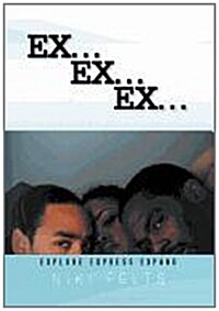 Ex .Ex. Ex.: Explore Express Expand (Hardcover)