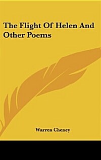 The Flight of Helen and Other Poems (Hardcover)