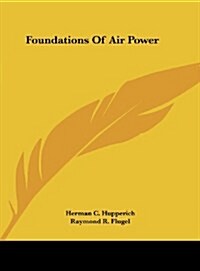 Foundations of Air Power (Hardcover)