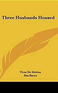 Three Husbands Hoaxed (Hardcover)