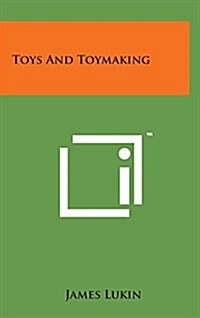 Toys and Toymaking (Hardcover)